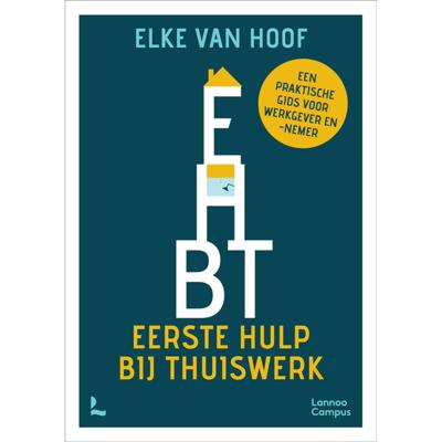 Eerste hulp bij thuiswerken - (ISBN:9789401474825)