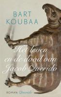 Het leven en de dood van Jacob Querido - Bart Koubaa - eBook (9789021418186)