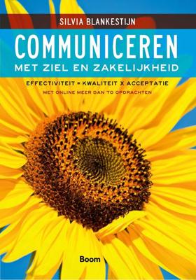 Communiceren met ziel en zakelijkheid - Silvia Blankestijn - ebook