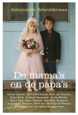 De mama's en de papa's - Antionnette Scheulderman - ebook