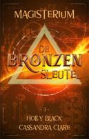 Magisterium 3 - De Bronzen Sleutel - Cassandra Clare, Holly Black - Paperback (9789048849499)