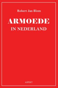 Armoede in Nederland - Robert Jan Blom - ebook