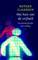 Huis van de vrijheid - Rutger Claassen - eBook (9789026325601)