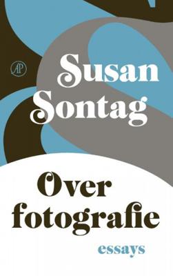 Susan Sontag Over fotografie Susan Sontag Over fotografie