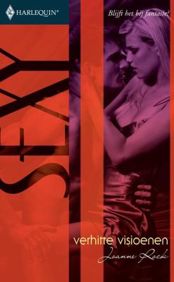 Verhitte visioenen - Joanne Rock - ebook