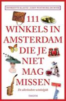 111 winkels in Amsterdam die je niet mag missen - Henriette Klautz - Paperback (9789068686814)