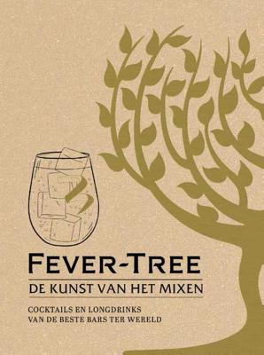 Fever-Tree: De kunst van het mixen - Mitchell Beazley - Hardcover (9789059568532)