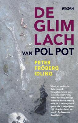 Peter  Fröberg Idling Glimlach van Pol Pot