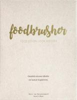 Foodbrusher - Marco van Keijzerswaard - Hardcover (9789082947601)