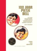 100 jaar Pietje Bell - Chris van Abkoude - Hardcover (9789020621808)