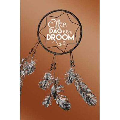 Elke Dag een Droom Elke Dag een Droom