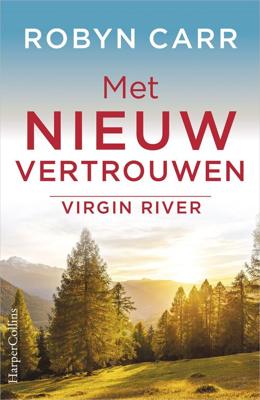 Met nieuw vertrouwen - Robyn Carr - eBook (9789402761573) Met nieuw vertrouwen - Robyn Carr - eBook (9789402761573)