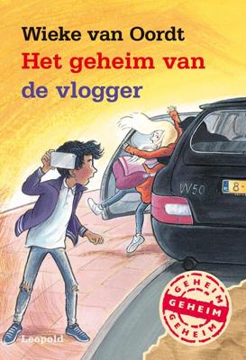 Het geheim van de vlogger - Wieke van Oordt - eBook (9789025874971)