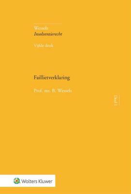 Faillietverklaring - B. Wessels - Hardcover (9789013150117)