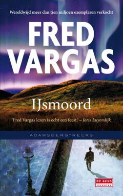 Fred  Vargas Adamsberg reeks   IJsmoord