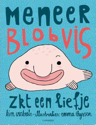 Meneer Blobvis zkt een liefje - Kim Crabeels - Hardcover (9789401433174) Meneer Blobvis zkt een liefje - Kim Crabeels - Hardcover (9789401433174)