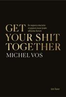 Get your shit together (Paperback) - thumbnail