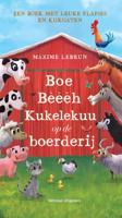 Boe, Bèèèh, Kukelekuu op de boerderij - Maxime Lebrun - Hardcover (9789048317431)