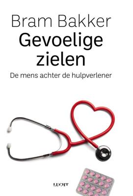Gevoelige zielen - Bram Bakker - eBook (9789493272613) Gevoelige zielen - Bram Bakker - eBook (9789493272613)