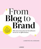 From blog to brand (e-boek - ePub) - Laurentine van Landeghem - eBook (9789401448017)