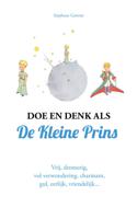 Doe en denk als De Kleine Prins (Hardback)