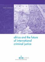 Africa and the future of international criminal justice - - ebook