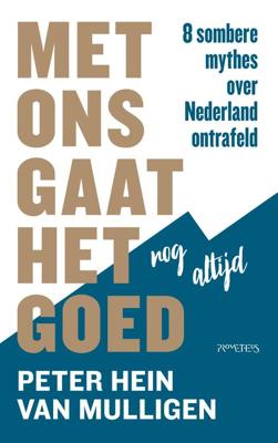 Met ons gaat het nog altijd goed - Peter Hein van Mulligen - eBook (9789044643442)