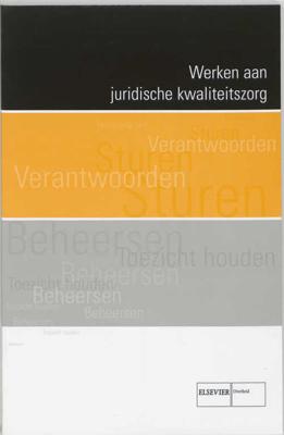 Werken aan juridische kwaliteitszorg - Paperback (9789059015906) Werken aan juridische kwaliteitszorg - Paperback (9789059015906)