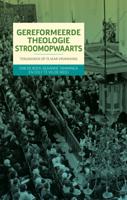 Gereformeerde theologie stroomopwaarts - Paperback (9789463691123)