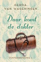 Daar komt de dokter - Gerda van Wageningen - ebook