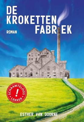 De krokettenfabriek - Esther van Doorne - Paperback (9789082579703) De krokettenfabriek - Esther van Doorne - Paperback (9789082579703)