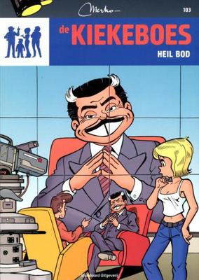 De Kiekeboes 103 - Heil Bod - Merho - Paperback (9789002246593) De Kiekeboes 103 - Heil Bod - Merho - Paperback (9789002246593)