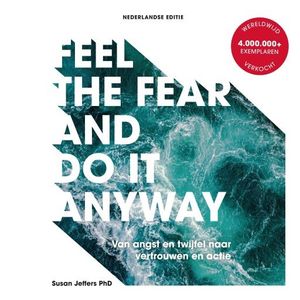 Feel The Fear And Do It Anyway