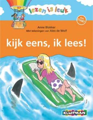 Lezen is Leuk - Kijk eens, ik lees! - Anne Blokker - Hardcover (9789020680232) Lezen is Leuk - Kijk eens, ik lees! - Anne Blokker - Hardcover (9789020680232)