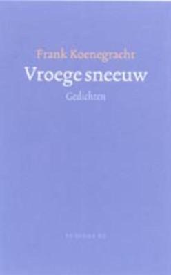 Vroege sneeuw - F. Koenegracht - Hardcover (9789023410829)