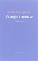 Vroege sneeuw - F. Koenegracht - Hardcover (9789023410829)