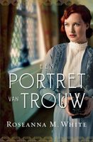 Een portret van trouw - Roseanna M. White - ebook - thumbnail