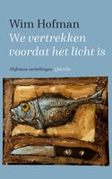 We vertrekken voordat het licht is - Wim Hofman - ebook - thumbnail