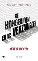 De hongerigen en de verzadigden - Timur Vermes - Paperback (9789403173306)