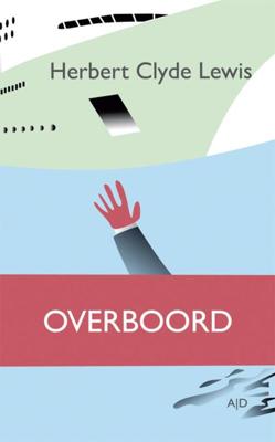Overboord - Herbert Clyde Lewis - eBook (9789086410927) Overboord - Herbert Clyde Lewis - eBook (9789086410927)