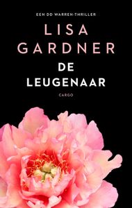 De leugenaar - Lisa Gardner - ebook