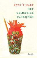 Het gelukkige schrijven - Kees 't Hart - ebook - thumbnail