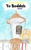 To Boddah - Cazimir Maximillian - Paperback (9789402194296)