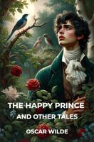 The Happy Prince and Other Tales (English Edition)