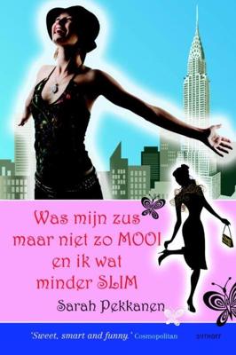 Was mijn zus maar niet zo mooi en ik wat minder slim - Sarah Pekkanen - eBook (9789021804323)