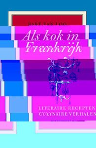 Als kok in Frankrijk - Bart Van Loo - ebook