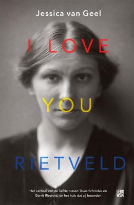 I love you, Rietveld - Jessica van Geel - eBook (9789048837045)