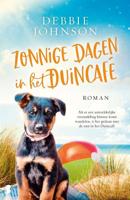 Duincafé 5 - Zonnige dagen in het Duincafé - Debbie Johnson - Paperback (9789022592700)