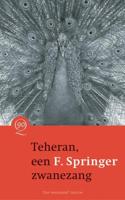 Teheran, een zwanezang - F. Springer - ebook