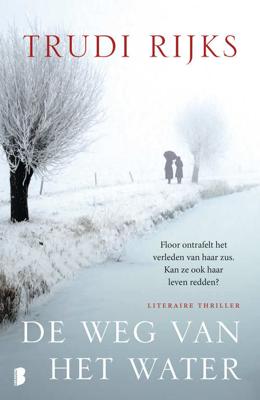 De weg van het water - Trudi Rijks - Paperback (9789022575826)